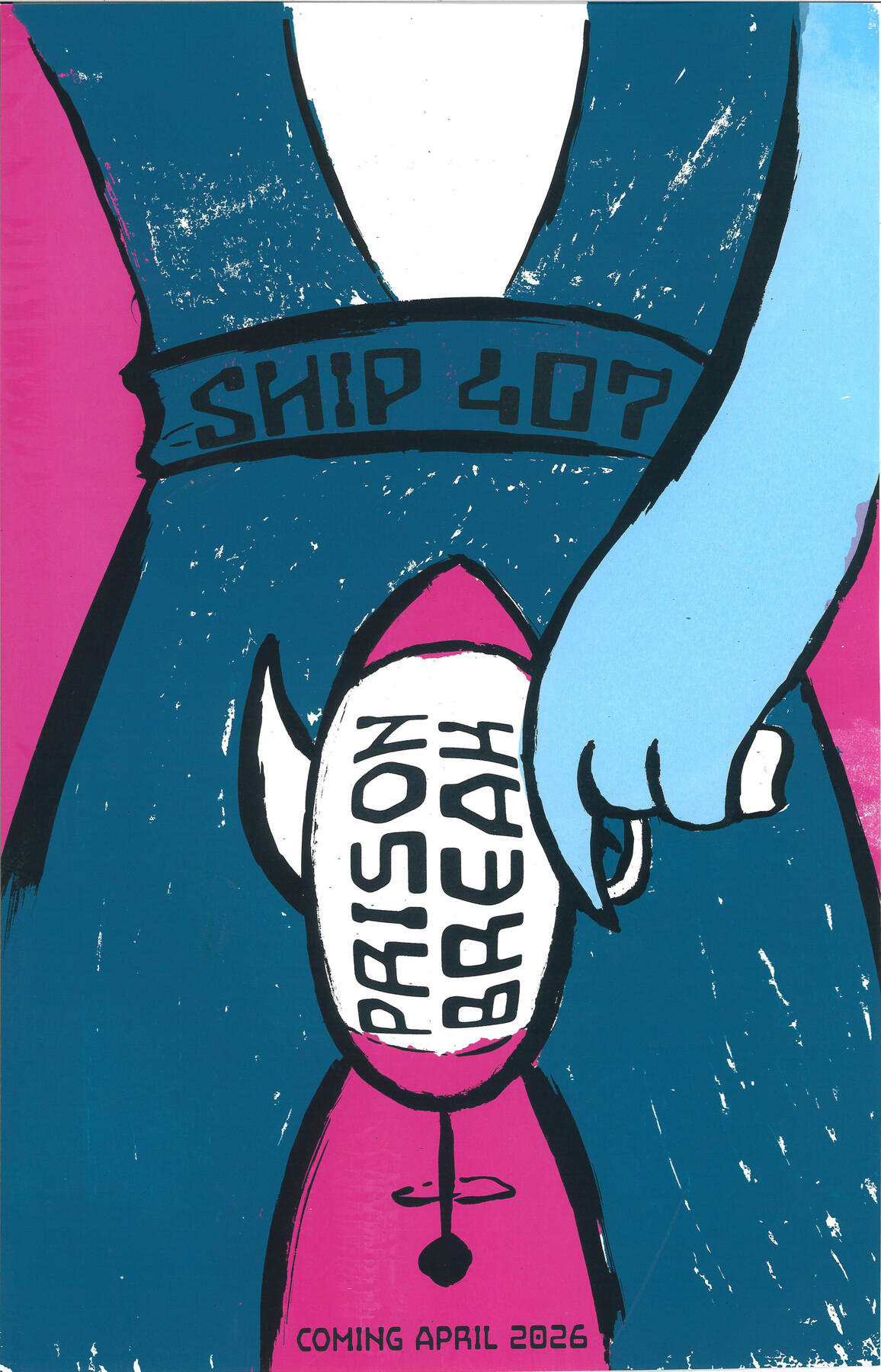 Ship 407 Prison Break Teaser Poster (Silk Screen, 2025)